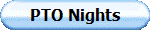 PTO Nights